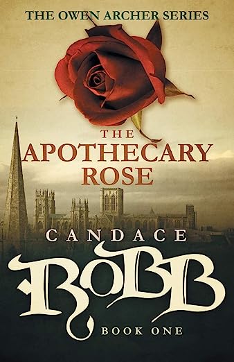 Book cover of The Apothecary Rose by Candace Robb
