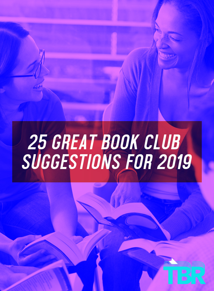 25 Great Book Club Suggestions for 2019 TBR