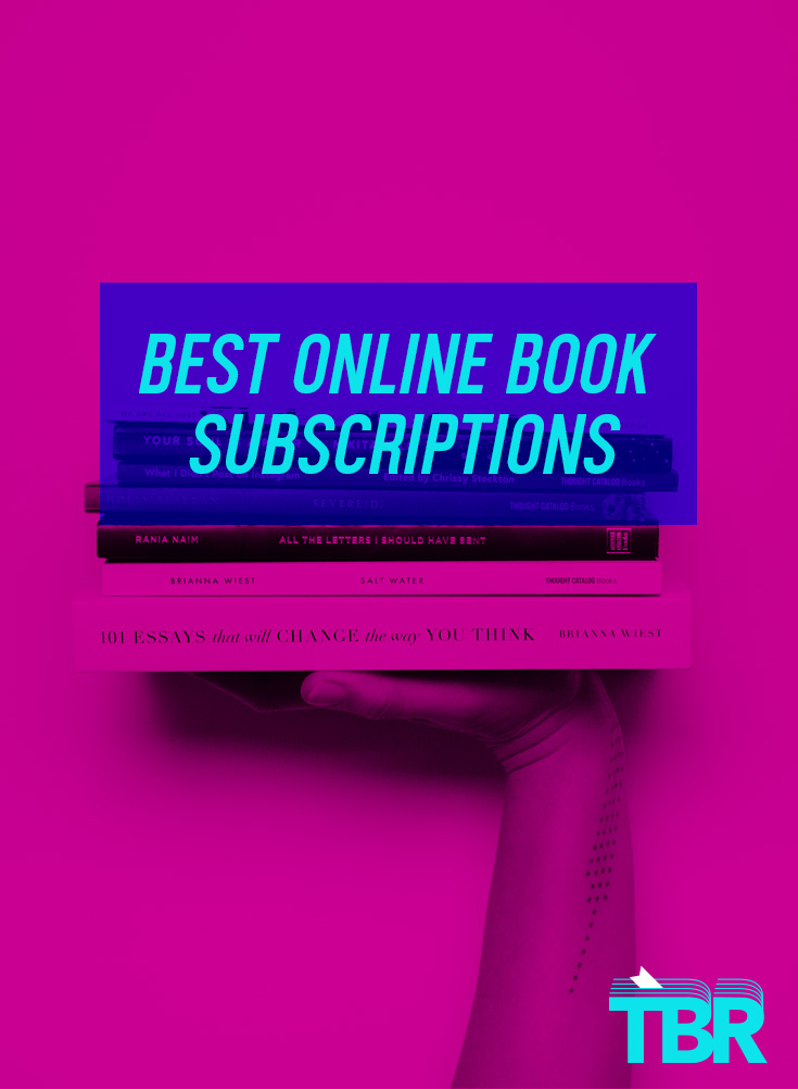 8 Of The Best Online Book Subscriptions For Your Reading TBR