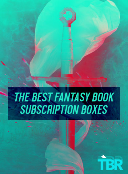 the-best-fantasy-book-subscription-boxes-tbr