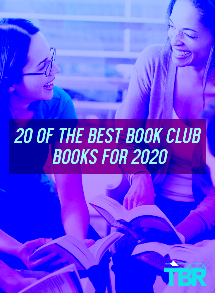 20 of the Best Book Club Books for 2020 To Add To Your Schedule | TBR