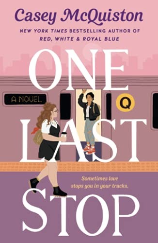 Book cover of One Last Stop by Casey McQuiston