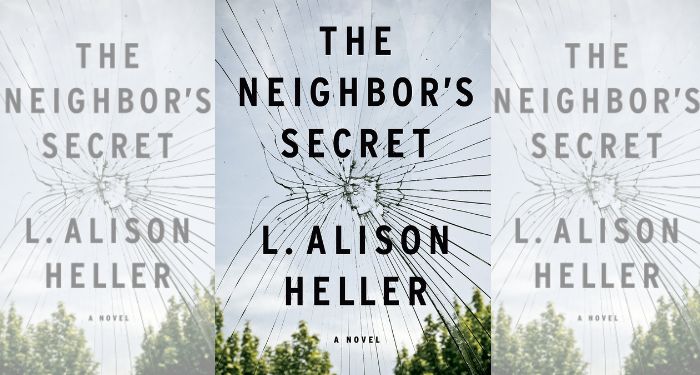 Book cover for THE NEIGHBOR'S SECRET by L. Alison Heller