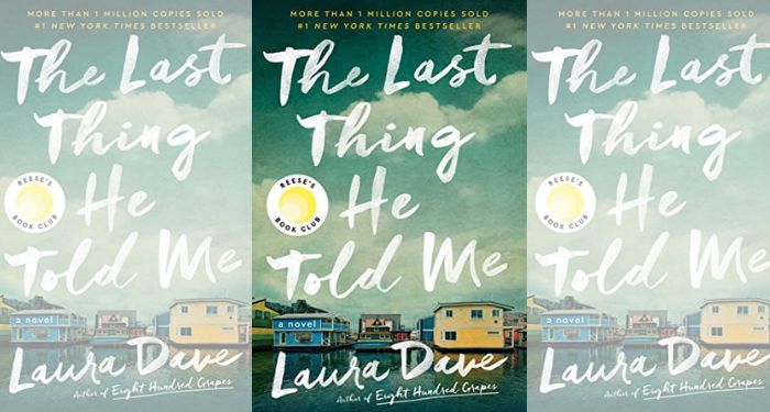 Book cover of Last Thing He Told Me by Laura Dave