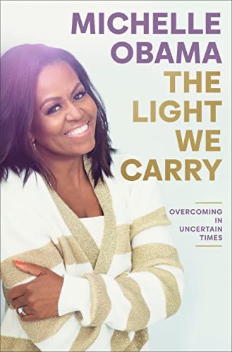 Book cover of THE LIGHT WE CARRY by Michelle Obama