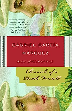 Chronicle of Death Foretold by Gabriel García Marquez