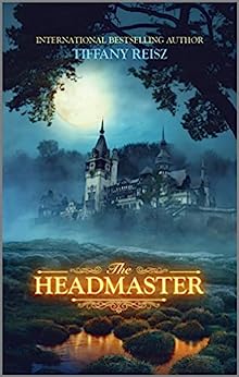 Book cover of The Headmaster by Tiffany Reizs