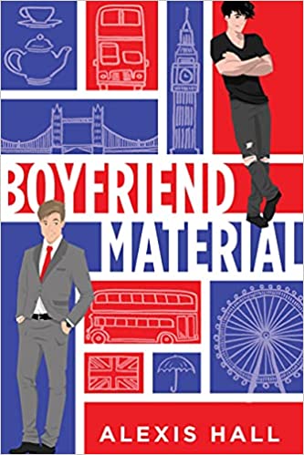 Book cover of Boyfriend Material by Alexis Hall
