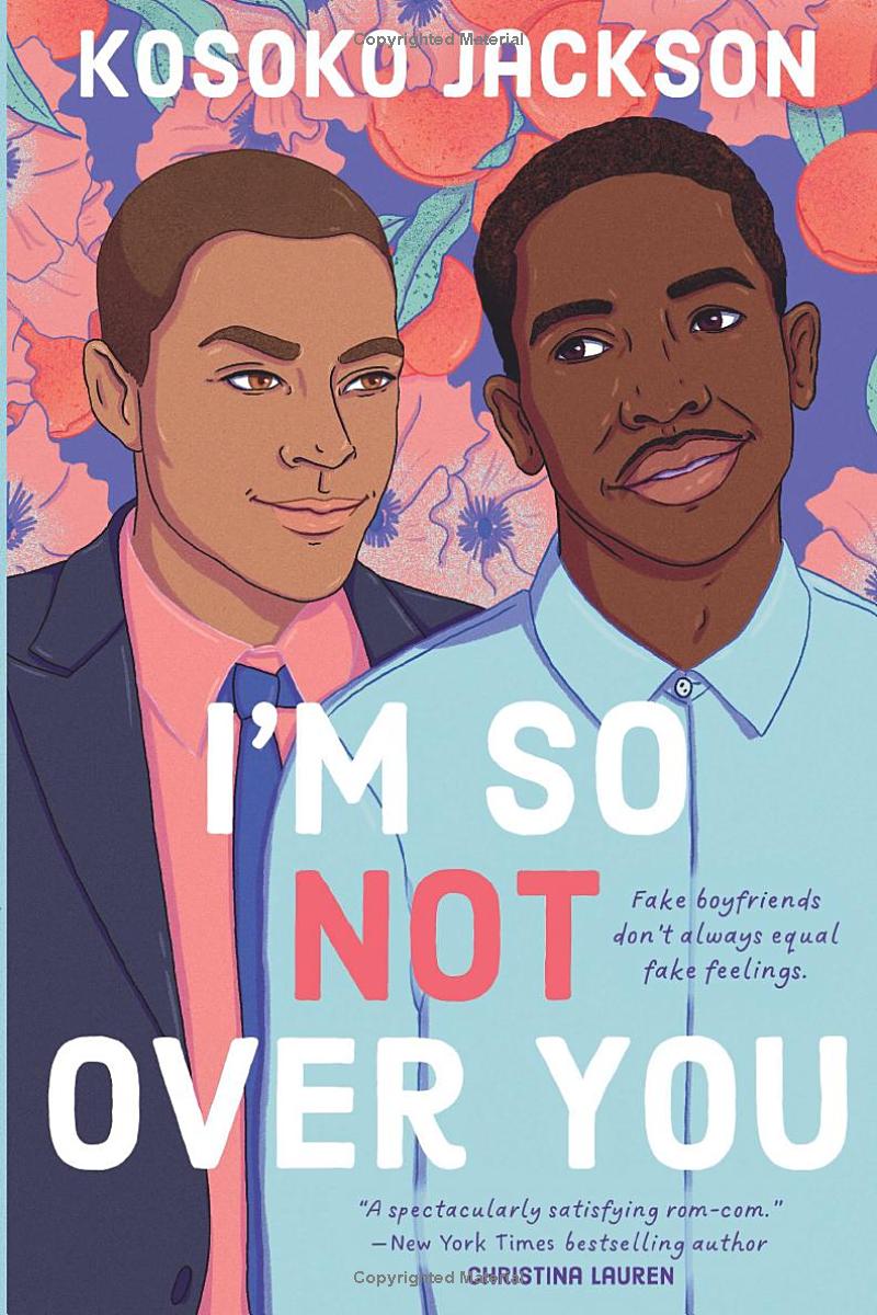 Book cover of I'm So Not Over You by Kosoko Jackson