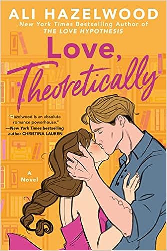 Book cover of Love, Theoretically by Ali Hazelwood