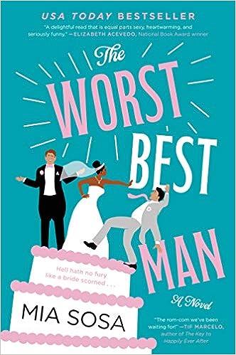 Book cover of THE WORST BEST MAN BY MIA SOSA 